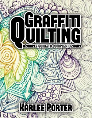 Graffiti Quilting - Karlee Porter