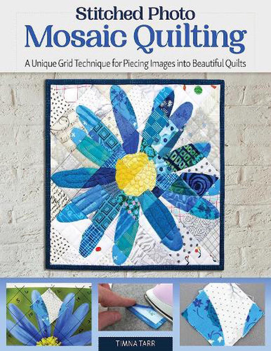 Stitched Photo Mosaic Quilting -Timna Tarr